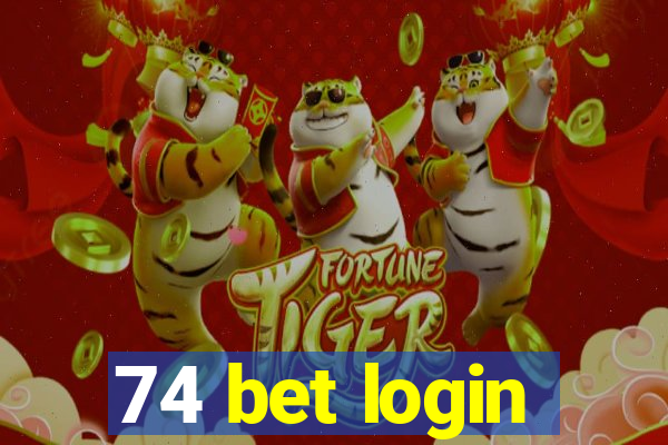 74 bet login